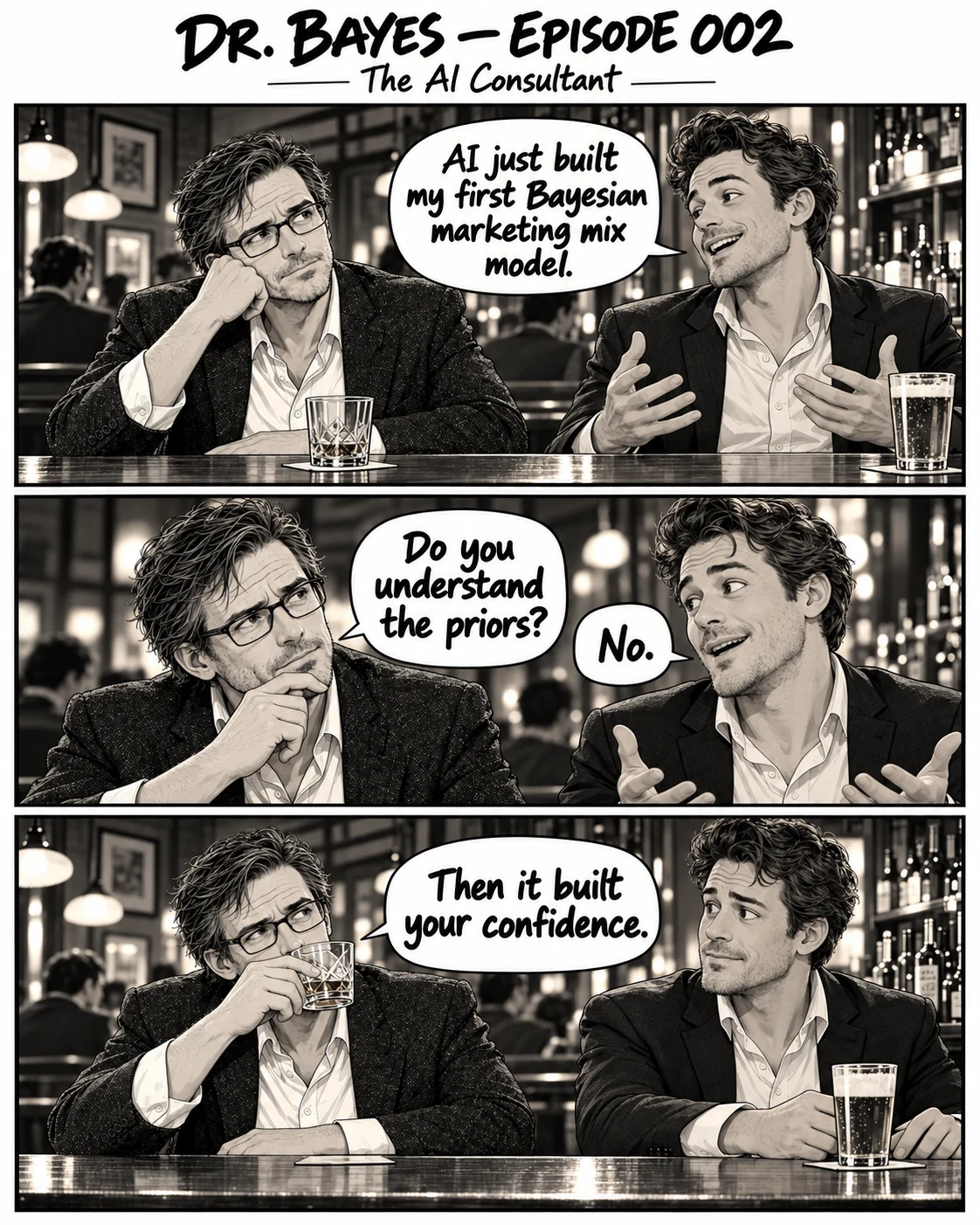 Episode 002 of the Dr. Bayes comic, “The AI Consultant”: An AI consultant announces his first Bayesian marketing mix model. Dr. Bayes has one small question. The full dialogue is in the transcript below.